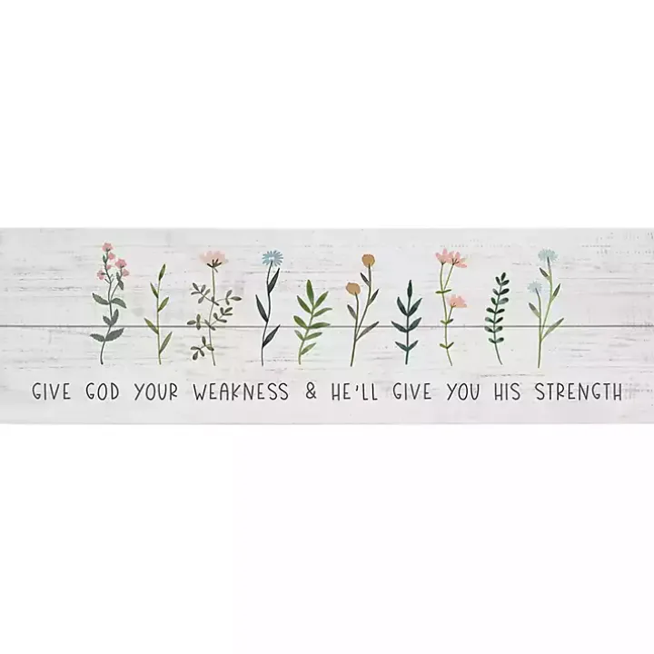 Give God Your Weakness Wall Plaque