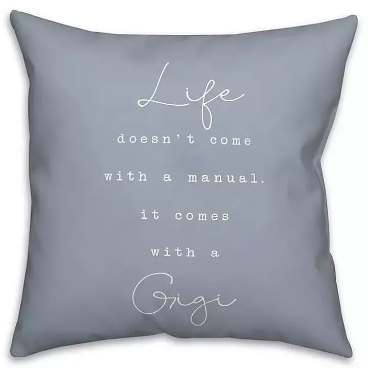 Life Comes with a Gigi Blue Pillow