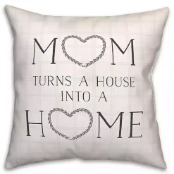 Mom Turns a House into a Home Pillow