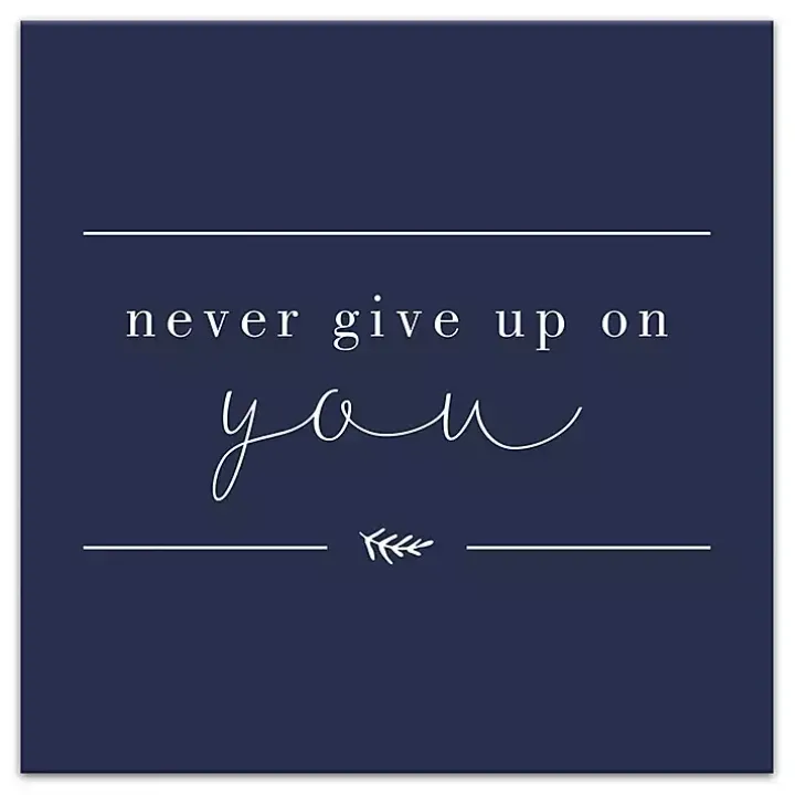 Never Give Up on You Canvas Art Print