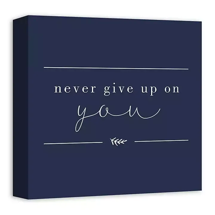 Never Give Up on You Canvas Art Print