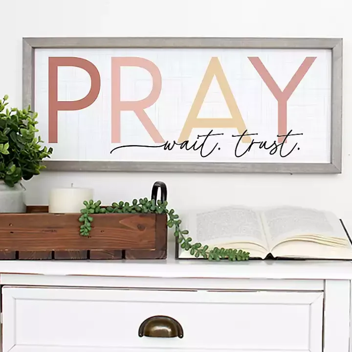 Pray Wait Trust Wall Plaque